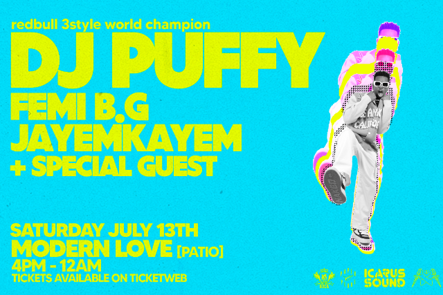 DJ Puffy (Redbull 3Style World Champion) w. Femi B.G, Jayemkayem + Special Guest