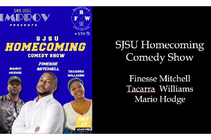 SJSU Homecoming Comedy Show, Tacarra Williams, Mario Hodge, Finesse Mitchell