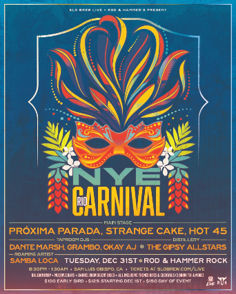 NYE 2025 ~ Rio Carnival w/ Proxima Parada / Strange Cake / Hot 45 at SLO Brew Rock – San Luis Obispo, CA