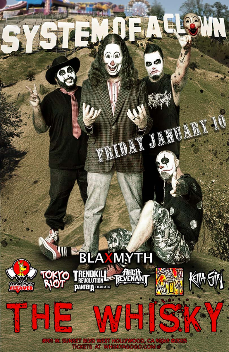 System of a Clown (System of a Down Tribute), Blaxmyth, Leave It To Cleaver, Bliss53, Trendkill Revolution (Pantera Tribute), Arch Revenant, Back in Autumn, Kella Sin