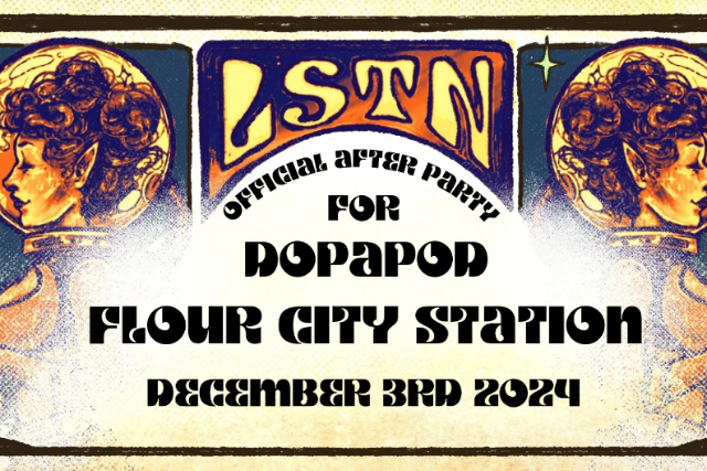 OFFICIAL DOPAPOD AFTER PARTY – L S.T.N. – Flour City Station at Flour City Station – Rochester, NY