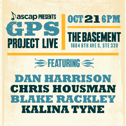 ASCAP Presents GPS Project Live FEAT Dan Harrison, Chris Housman, Blake Rackley and Kalina Tyne