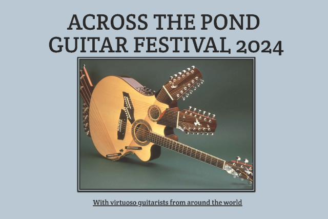 Across The Pond Guitar Festival