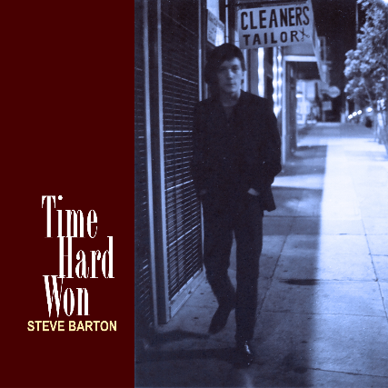 Time Hard Won: Steve Barton Album Release Show at The Showdown – Portland, OR