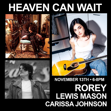 ROREY | Lewis Mason | Carissa Johnson at Heaven Can Wait – New York, NY