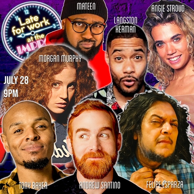 Late for Work Ft. Andrew Santino, Felipe Esparza, Morgan Murphy, Heavvy, Mateen Stewart, Langston Kerman, Tony Baker and Angie Stroud