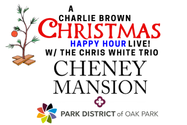 ***OFF-SITE*** A Charlie Brown Christmas Happy Hour LIVE at CHENEY MANSION