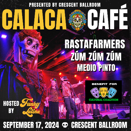 CALACA CAFÉ - A BENEFIT SUPPORTING CULTURAL COALITION