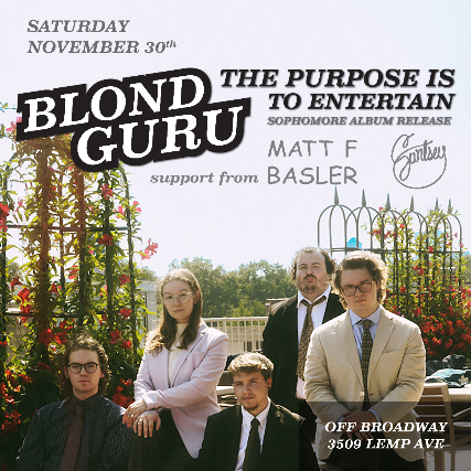 Blond Guru: “The Purpose Is To Entertain” Sophomore Album Release at Off Broadway – Saint Louis, MO