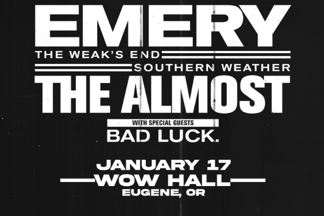 Emery, The Almost, Bad Luck. at WOW Hall – Eugene, OR