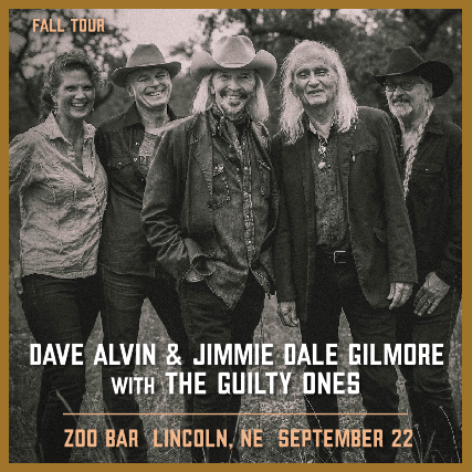 SOLD OUT!! DAVE ALVIN & JIMMIE DALE GILMORE w/THE GUILTY ONES at Zoo Bar – Lincoln, NE