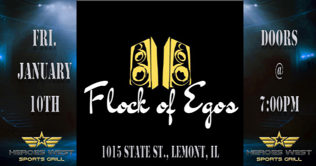 Flock of Egos at Heroes West Lemont – Lemont, IL