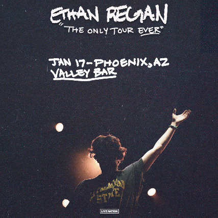 ETHAN REGAN at Valley Bar – Phoenix, AZ