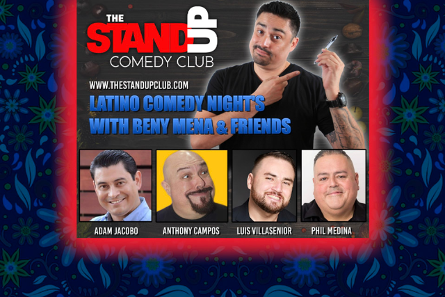 Latino Comedy Night with Beny Mena & Friends at The Stand Up Comedy Club – Bellflower, CA