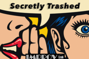 Secretly Trashed