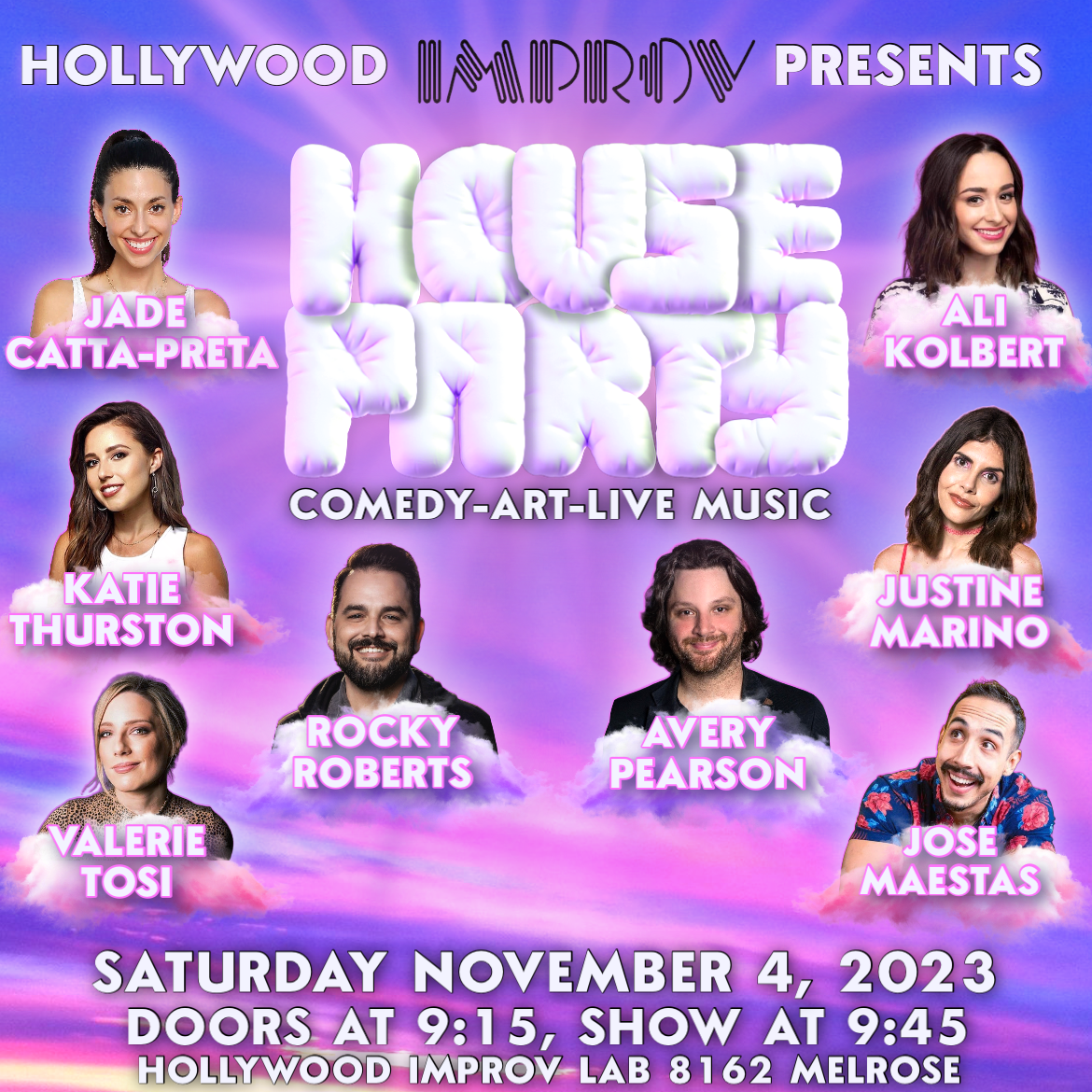 House Party ft. Jade Catta-Preta, Katie Thurston, Valerie Tosi, Justine Marino, Avery Pearson, Ali Kolbert, Jose Maestas & Rocky Roberts and more TBA!
