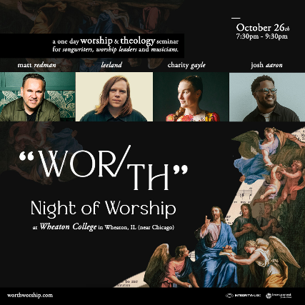 Wor/Th Night of Worship – (Wheaton College) Wheaton, IL at Armerding Concert Hall – Wheaton College – Wheaton, IL