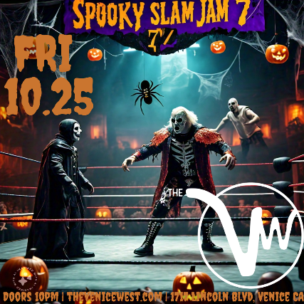 Spooky Slam Jam 7 at The Venice West – Venice, CA