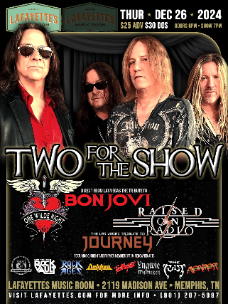 Two for the Show “A Tribute to Bon Jovi & Journey” at Lafayette’s Music Room – Memphis – Memphis, TN