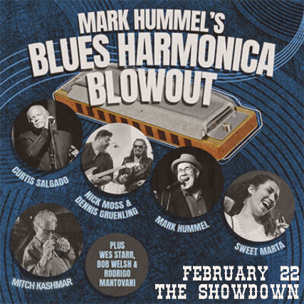 Mark Hummel’s Blues Harmonica Blowout featuring Curtis Salgado, Nick Moss Band with Dennis Gruenling, Mark Hummel, Sweet Marta and Mitch Kashmar at The Showdown – Portland, OR