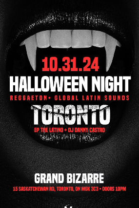 Halloween Night - Toronto @ Grand Bizarre, Exhibition Place