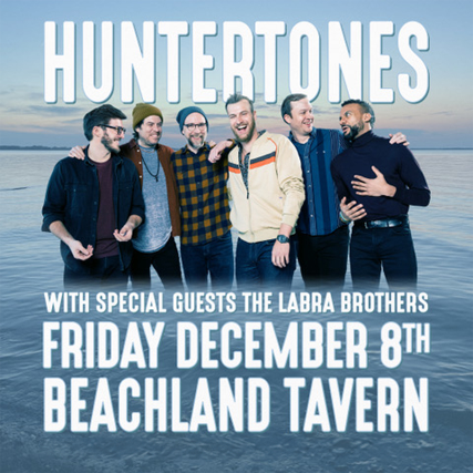 Huntertones, The Labra Brothers at Beachland Tavern