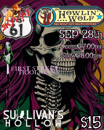 Skyway61, First Street Hooligans, Sullivans Hollow presented by NOLA X NOLA at The Den at Howlin’ Wolf – New Orleans, LA