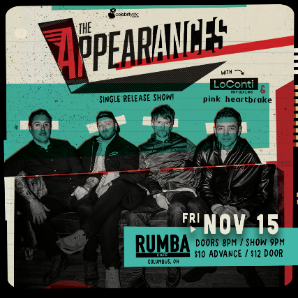 The Appearances Single Release Show w/ LoConti at Rumba Cafe – Columbus, OH