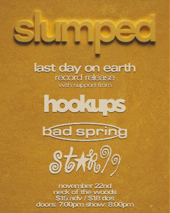 Slumped/ Hookups/ Bad Spring/ Star99