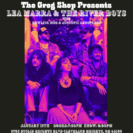 Lea Marra & The River Boys / Howling Mob / Acoustic Aeroplane at Grog Shop – Cleveland Heights, OH