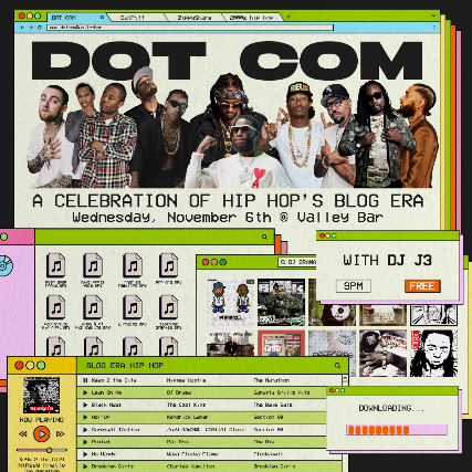 DOT COM: A CELEBRATION OF HIP HOP’S BLOG ERA WITH DJ J3 + GUESTS at Valley Bar – Phoenix, AZ