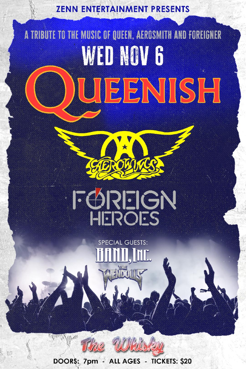 Queenish - Queen Tribute, Aerowings - Aerosmith Tribute, Foreign Heroes - Foreigner Tribute , Band, Inc., The Wendolls