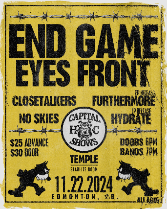 End Game and Eyes Front w/ Closetalkers, Furthermore, No skies, Hydrate