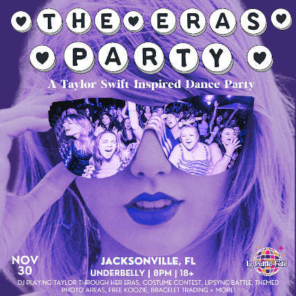 Le Petite Fete Presents: The Eras Party, A Taylor Swift Inspired Dance Night in Jacksonville at Underbelly – Jacksonville, FL