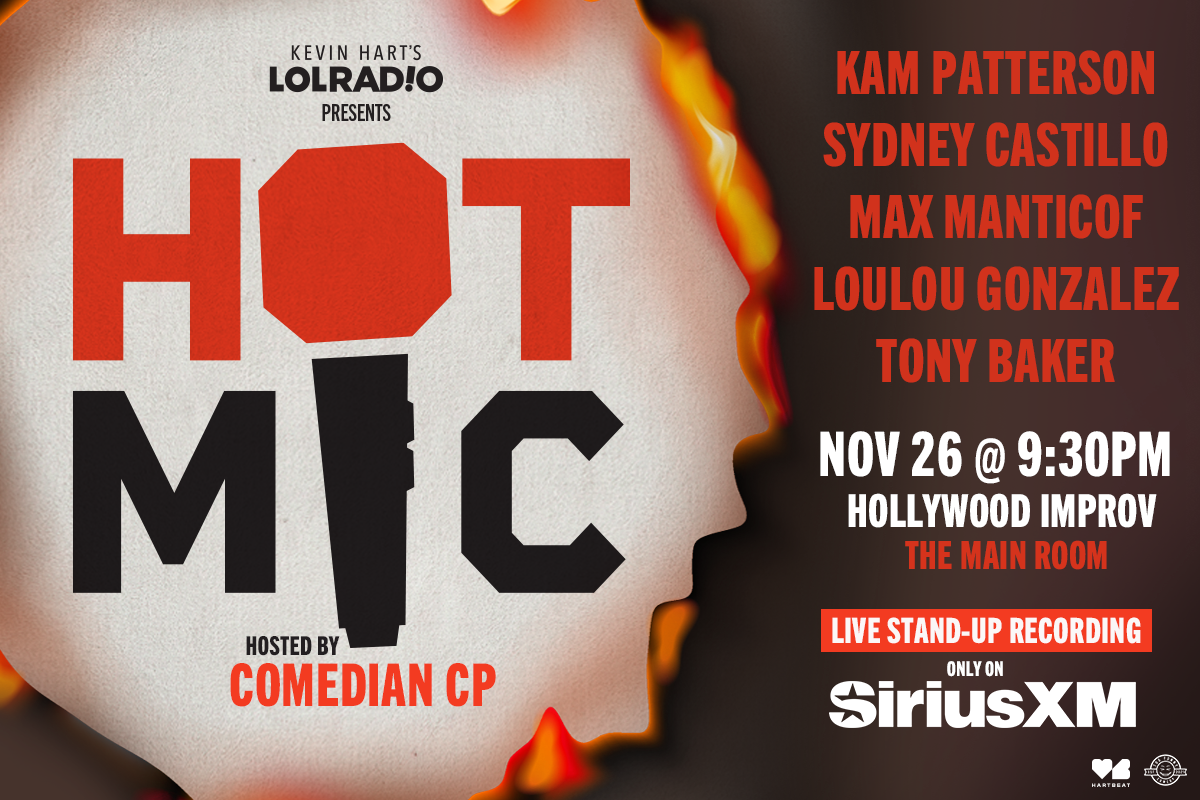 Hot Mic ft. Comedian CP, Tony Baker, Kam Patterson, Sydney Castillo, Max Manticof, LouLou Gonzalez & more TBA!