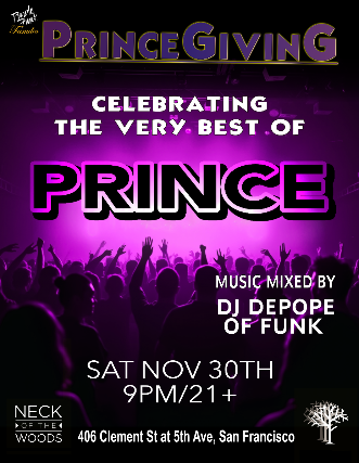 Princegiving at Neck of the Woods – San Francisco, CA