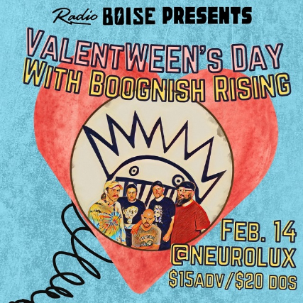 Radio Boise Presents ValentWEEN’s Day with Boognish Rising (Ween Tribute) w/ special guest Brother Fantastic! at Neurolux Lounge – Boise, ID