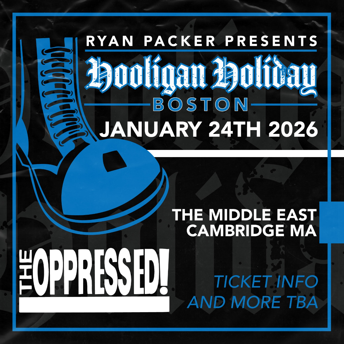 Ryan Packer Presents – Hooligan Holiday Boston feat The Oppressed | Event Image