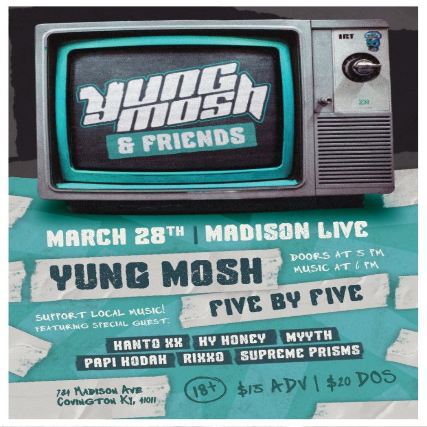 Yung Mosh & Friends at Madison Live (734) – Covington, KY