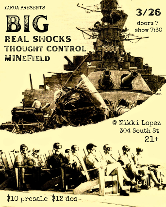 Real Shocks, Thought Control, Minefield, BIG at Nikki Lopez Philly – Philadelphia, PA