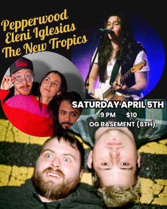 Pepperwood w/ Eleni Iglesias and New Tropics at The Basement – Nashville, TN