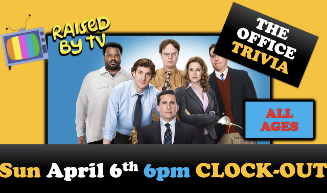 Raised By TV Events Presents: *ALL AGES* The Office Trivia Night at Clock-Out Lounge – Seattle, WA