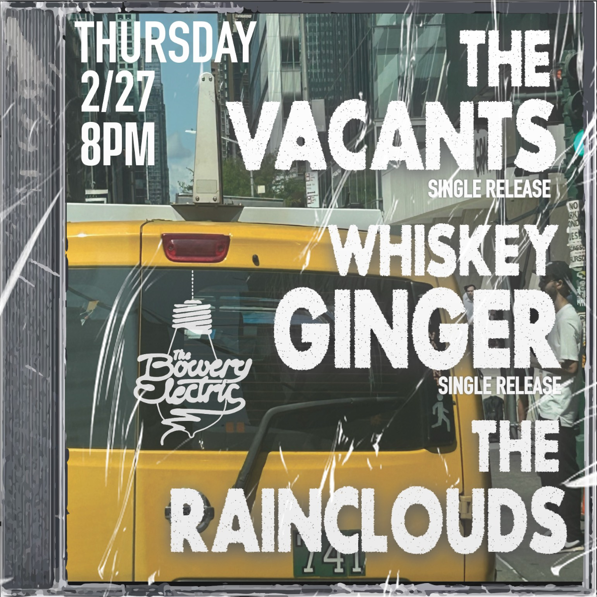 The Vacants, Whiskey Ginger, The Rainclouds