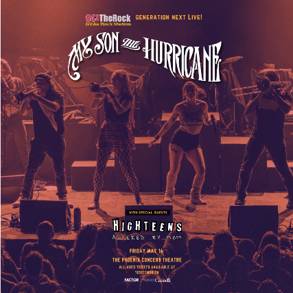 94.9 The Rock Presents GEN NEXT LIVE with My Son The Hurricane