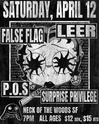 False Flag/ Leer/ P.O.S./ Surprise Privilege at Neck of the Woods – San Francisco, CA