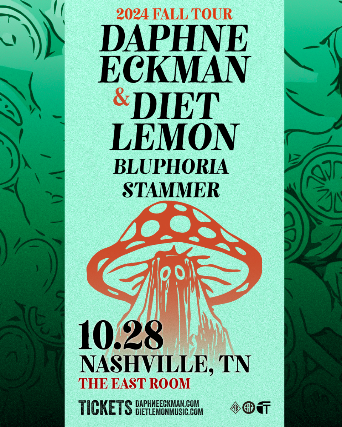 Diet Lemon / Weak Daze / Daphne Eckman at The East Room – Nashville, TN