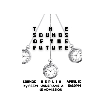 The Sounds of the Future/Sounds by Feem at Berlin – New York, NY