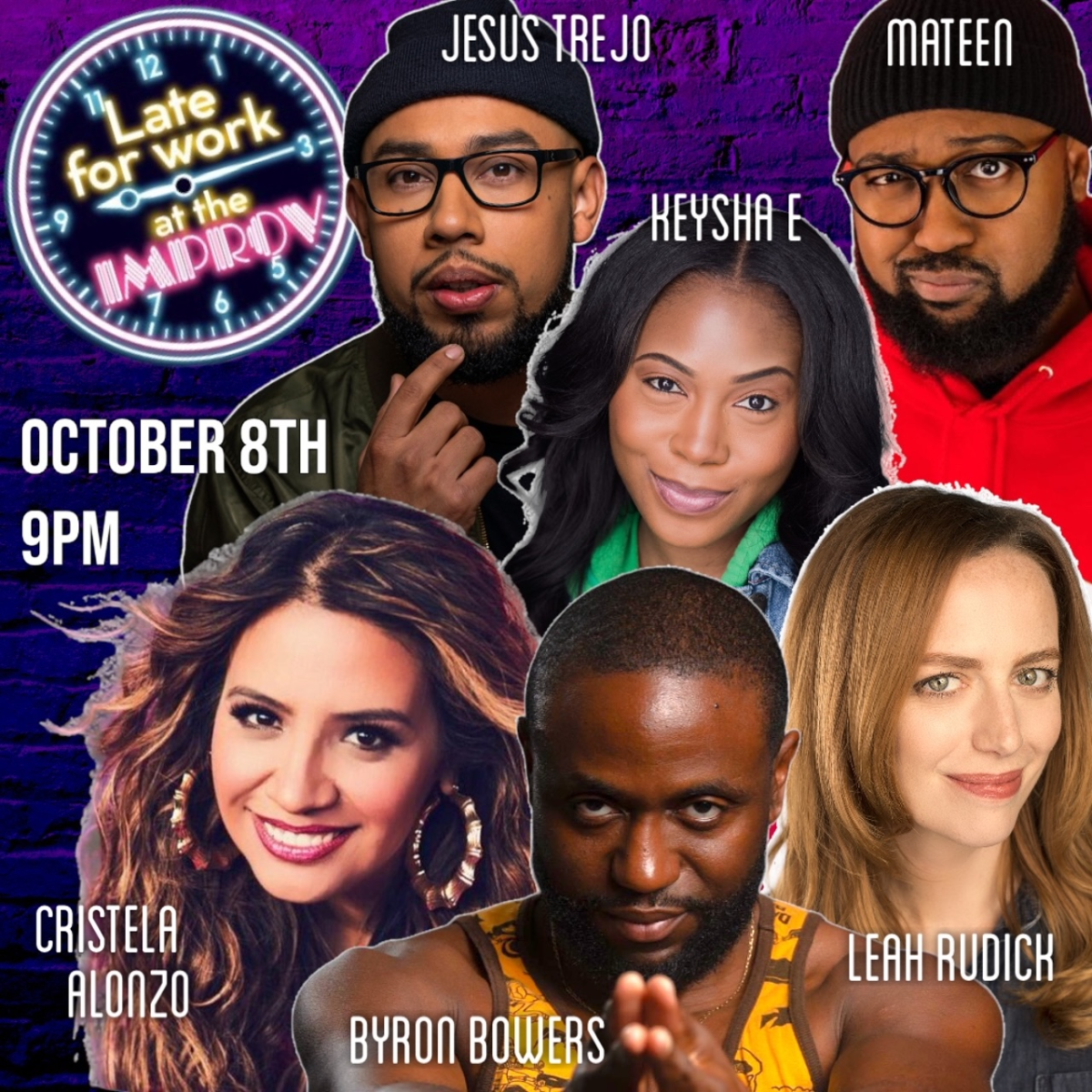 Late For Work ft. Cristela Alonzo, Jesus Trejo, Byron Bowers, Leah Rudick, Ocean Glapion, Keysha E., Mateen Stewart and more TBA!