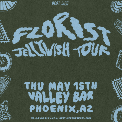 FLORIST at Valley Bar – Phoenix, AZ