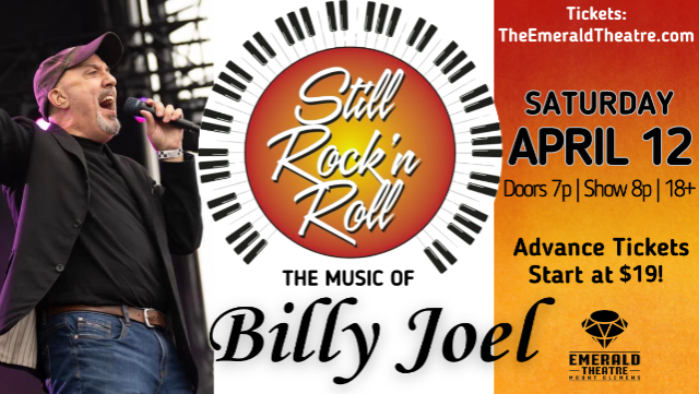 Still Rock’n Roll – The Music of Billy Joel at Emerald Theatre – Mount Clemens, MI